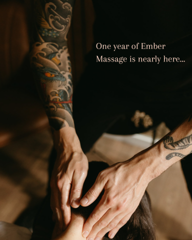 One year anniversary of Ember Massage